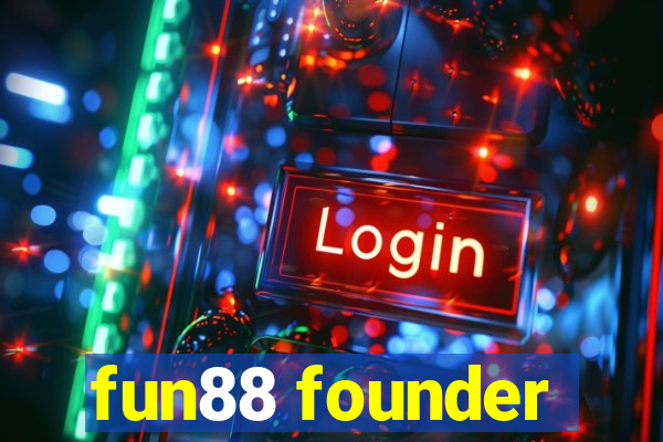 fun88 founder