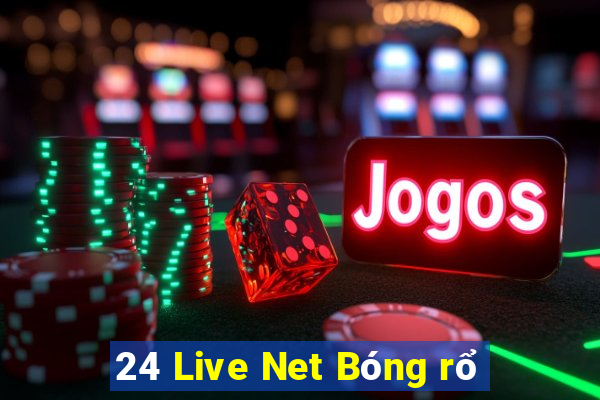 24 Live Net Bóng rổ