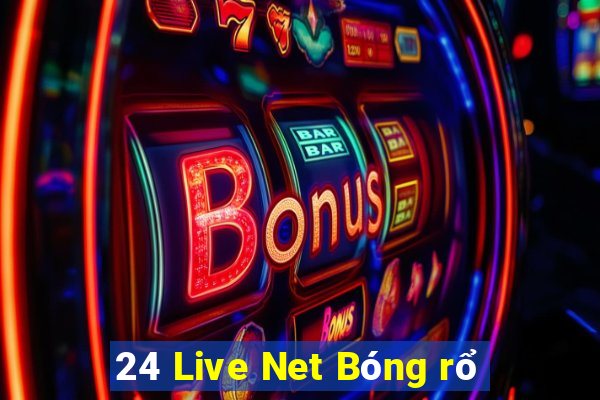 24 Live Net Bóng rổ