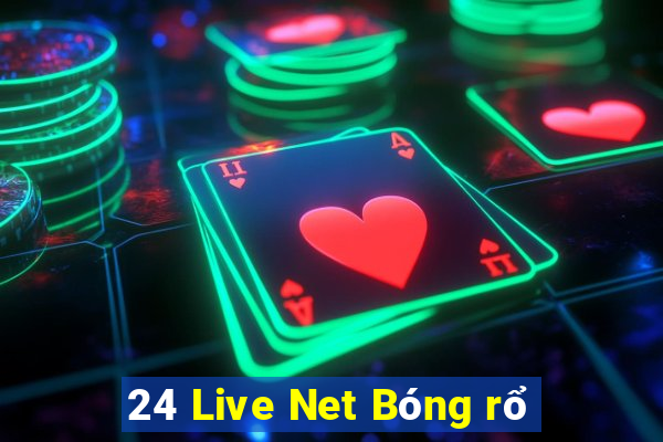 24 Live Net Bóng rổ