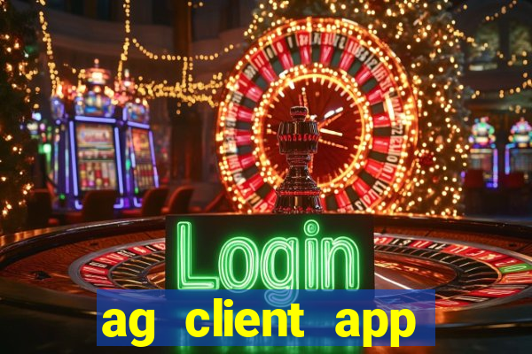 ag client app download wed