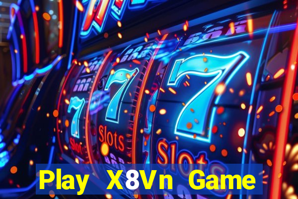 Play X8Vn Game Bài Vip