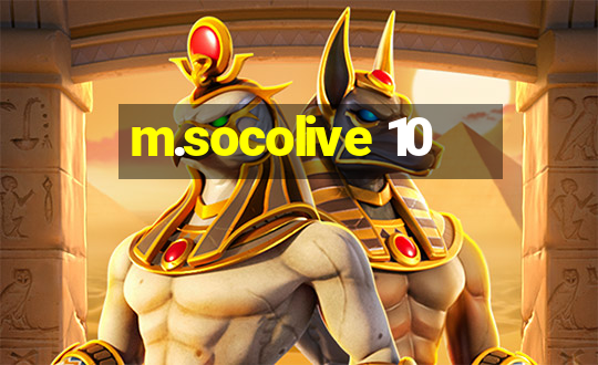 m.socolive 10