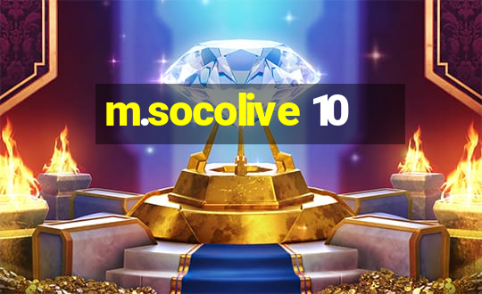 m.socolive 10