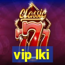 vip lki