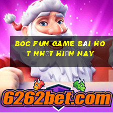 Boc Fun Game Bài Hot Nhất Hiện Nay