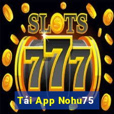 Tải App Nohu75