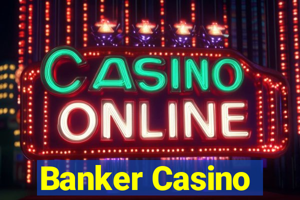 Banker Casino