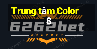 Trung tâm Color 8