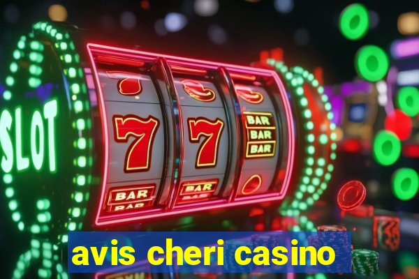 avis cheri casino