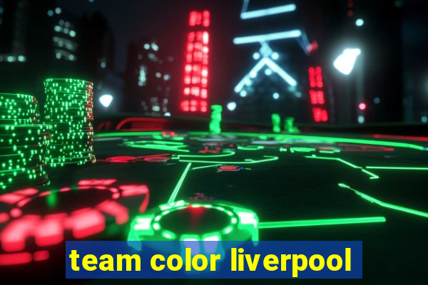 team color liverpool