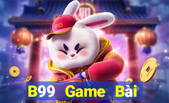 B99 Game Bài Quốc Tế