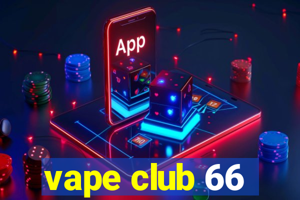 vape club 66