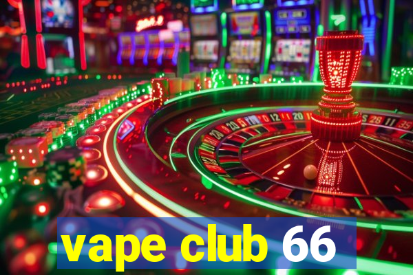 vape club 66