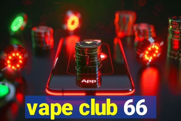 vape club 66