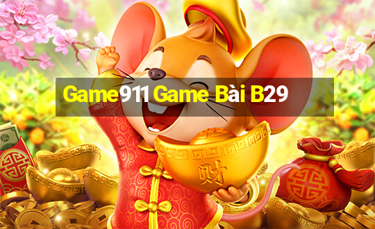 Game911 Game Bài B29