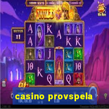 casino provspela