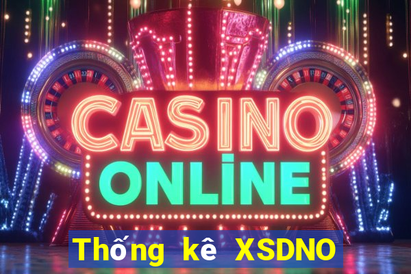 Thống kê XSDNO Thứ 7