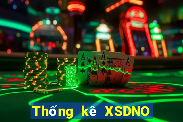 Thống kê XSDNO Thứ 7