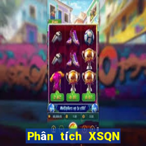 Phân tích XSQN ngày 1