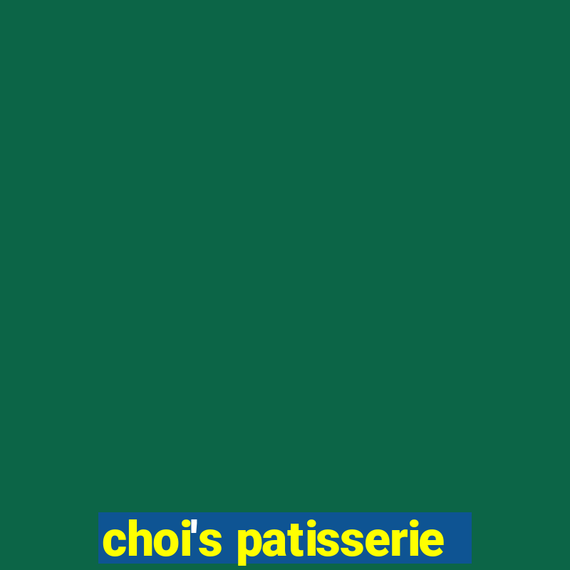 choi's patisserie