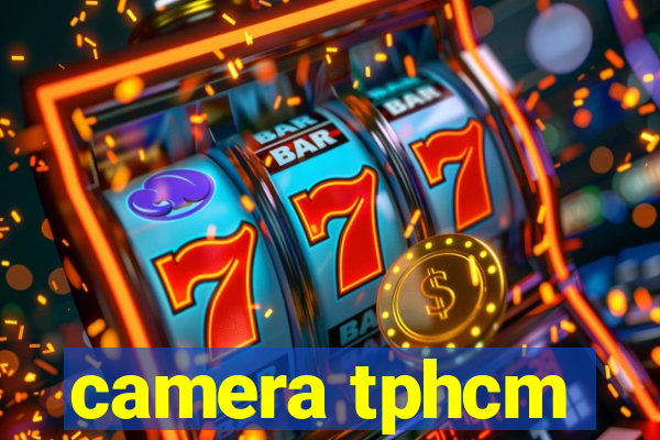 camera tphcm