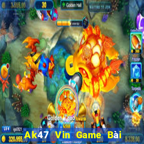 Ak47 Vin Game Bài Phái Mạnh