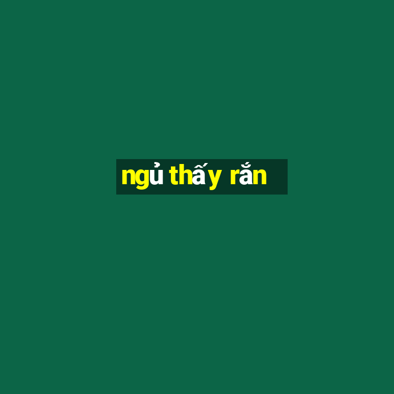 ngủ thấy rắn