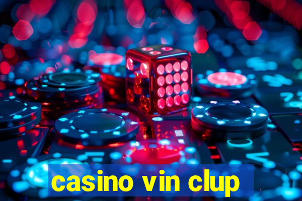 casino vin clup