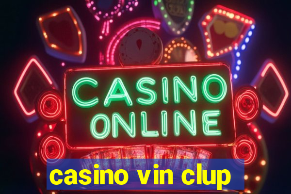 casino vin clup