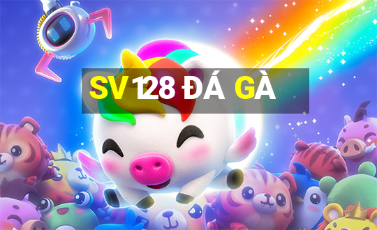 SV128 ĐÁ GÀ