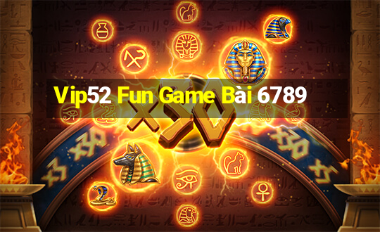 Vip52 Fun Game Bài 6789