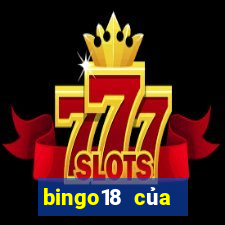 bingo18 của vietlott app