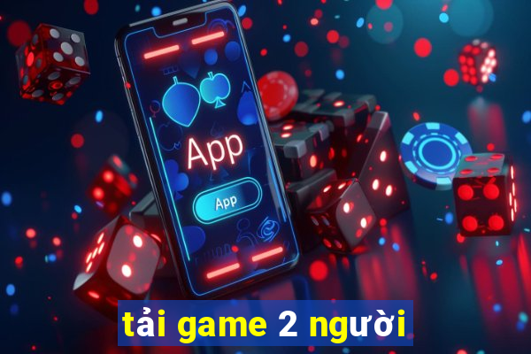 tải game 2 người