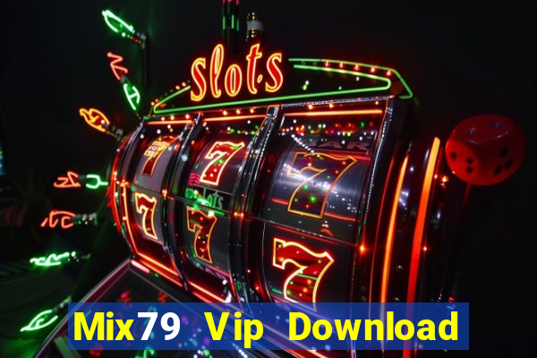 Mix79 Vip Download Game Đánh Bài