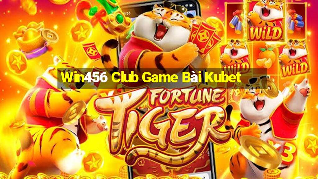 Win456 Club Game Bài Kubet