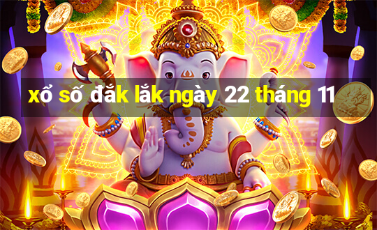 xổ số đắk lắk ngày 22 tháng 11