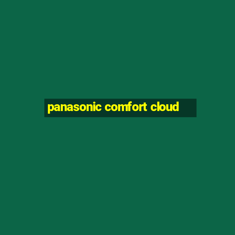 panasonic comfort cloud