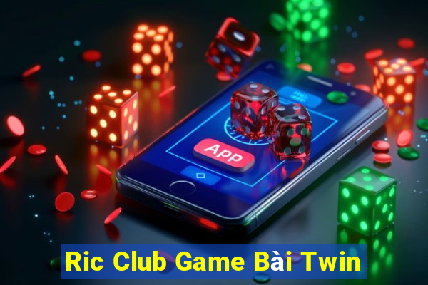 Ric Club Game Bài Twin