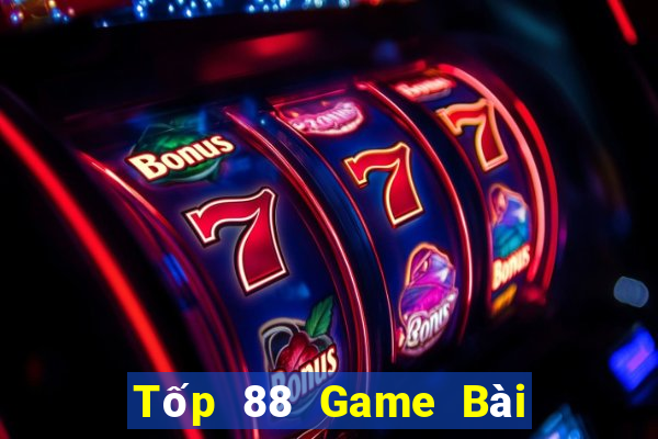 Tốp 88 Game Bài Online Uy Tín