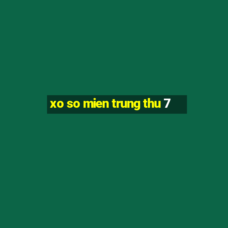 xo so mien trung thu 7