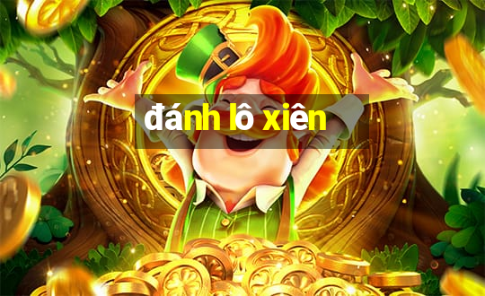 đánh lô xiên