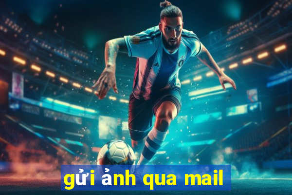 gửi ảnh qua mail