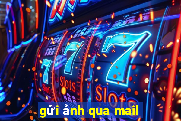 gửi ảnh qua mail