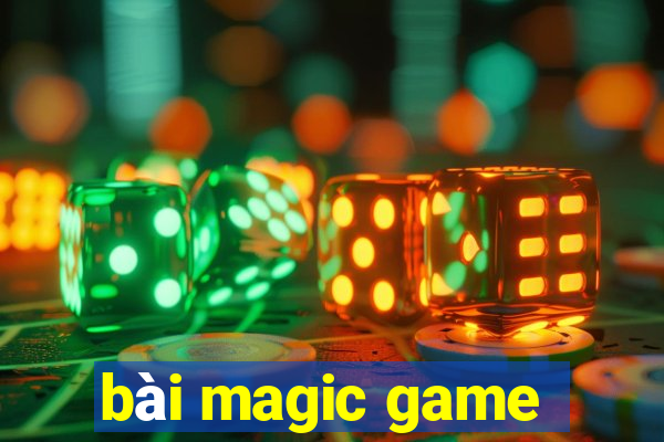 bài magic game