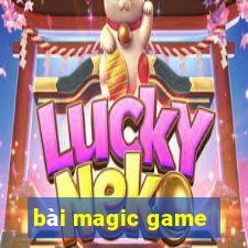 bài magic game