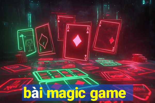 bài magic game