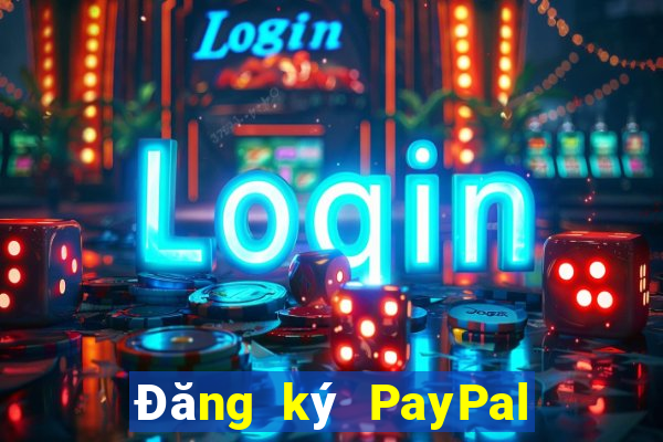 Đăng ký PayPal giải trí