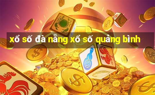 xổ số đà nẵng xổ số quảng bình