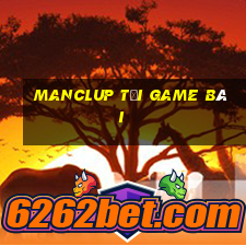 Manclup Tải Game Bài